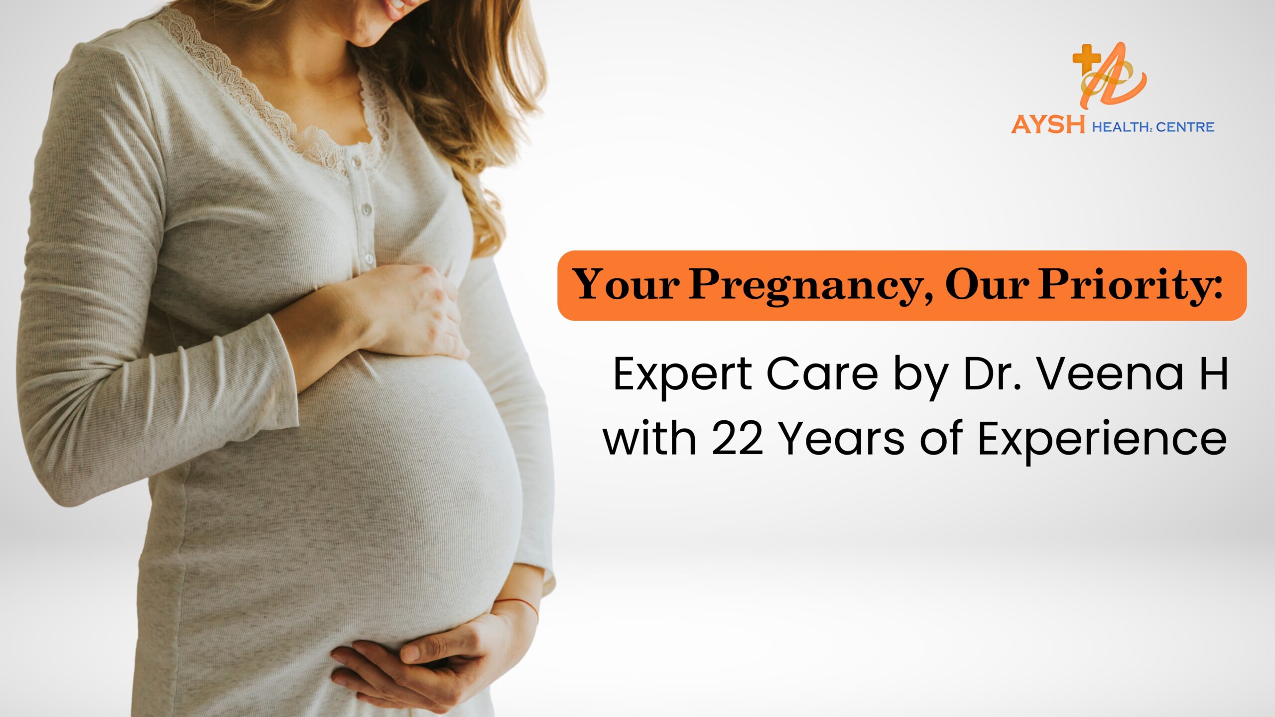 Your Pregnancy, Our Priority: Expert Care by Dr. Veena H with 22 Years of Experience