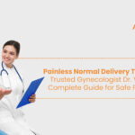 Painless Normal Delivery Tips & Care: Trusted Gynecologist Dr. Veena H’s Complete Guide for Safe Pregnancy
