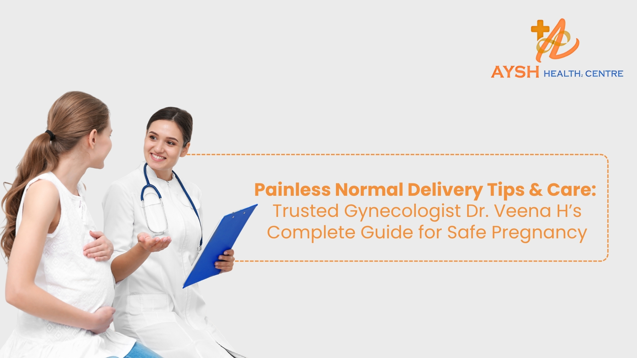 Painless Normal Delivery Tips & Care: Trusted Gynecologist Dr. Veena H’s Complete Guide for Safe Pregnancy