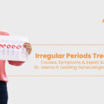 Irregular Periods Treatment: Causes, Symptoms & Expert Solutions by Dr. Veena H, Leading Gynecologist in Bangalore