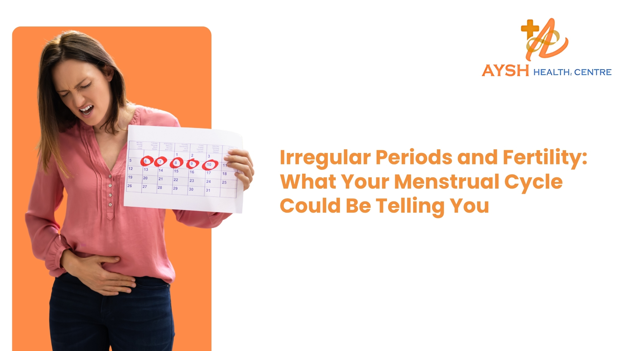 Irregular Periods and Fertility: What Your Menstrual Cycle Could Be Telling You