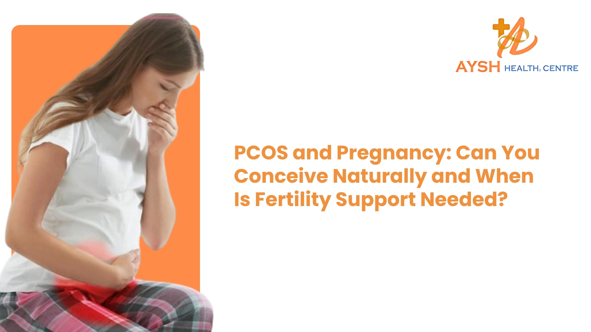 PCOS and Pregnancy: Can You Conceive Naturally and When Is Fertility Support Needed?